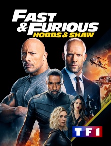 TF1 - Fast & Furious : Hobbs & Shaw