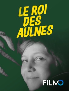 FilmoTV - Le roi des aulnes