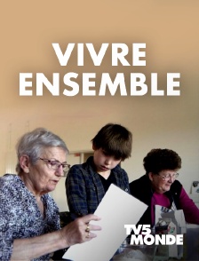 TV5MONDE - Vivre ensemble, de rêve et d'utopie