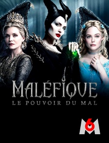 M6 - Maléfique : le pouvoir du mal