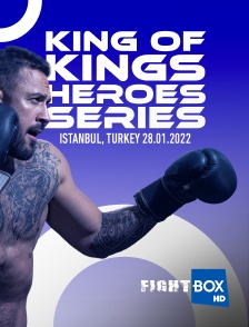 FightBox - Fightbox King Of Kings Heroes Series Istanbul, Turkey 28.01.2022