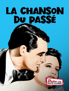 Drive-in Movie Channel - La chanson du passé