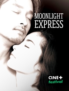 CINE+ Festival - Moonlight Express