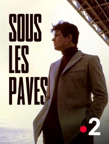 France 2 - Sous les pavés