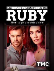 TMC - Les petits meurtres de Ruby : héritage empoisonné