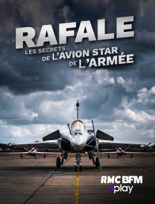 RMC BFM Play - Rafale : les secrets de l'avion star de l'armée