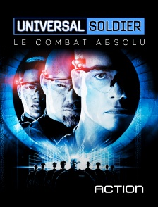 Action - Universal Soldier : le combat absolu