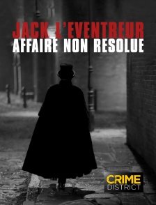 Crime District - Jack l'Eventreur : affaire non résolue