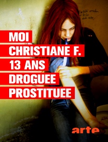 Arte - Moi, Christiane F., 13 ans, droguée, prostituée