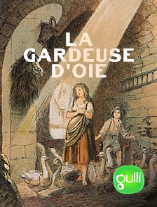 Gulli - La gardeuse d'oie