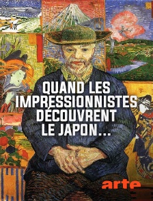 Arte - Quand les impressionnistes découvrent le Japon...