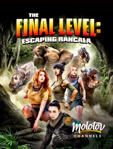 Molotov channels - The Final Level : Escaping Rancala