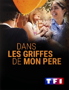 TF1 - Dans les griffes de mon père