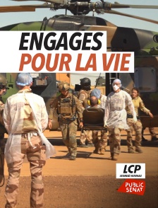 LCP Public Sénat - Engagés pour la vie