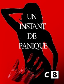 C8 - Un instant de panique