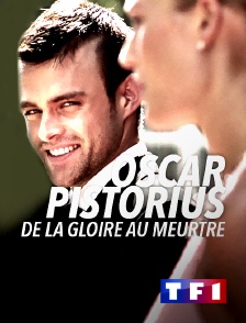 TF1 - Oscar Pistorius : de la gloire au meurtre