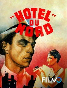 FilmoTV - Hôtel du Nord