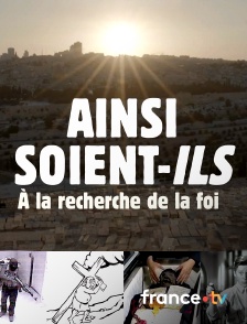 France.tv - Ainsi soient-ils