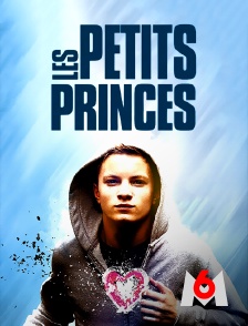 M6 - Les petits princes