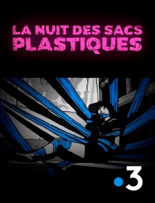 France 3 - La nuit des sacs plastiques