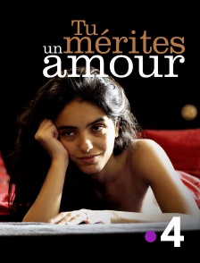 France 4 - Tu mérites un amour