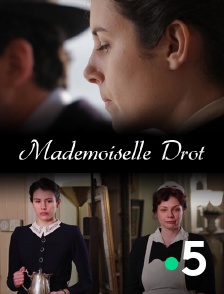 France 5 - Mademoiselle Drot