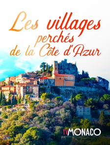 TV Monaco - Les villages perchés de la Côte d'Azur