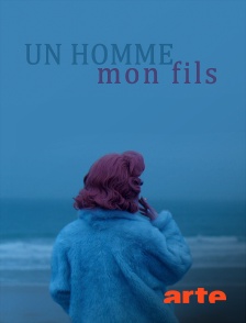 Arte - Un homme mon fils