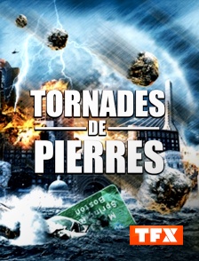 TFX - Tornades de pierres