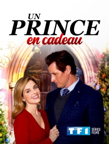 TF1 Séries Films - Un prince en cadeau