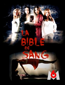 M6 - La Bible de sang