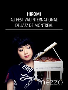 Mezzo - Hiromi au Festival International de Jazz de Montréal