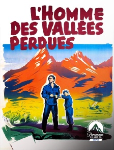 Paramount Channel Décalé - L'homme des vallées perdues