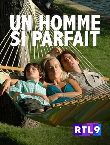 RTL 9 - Un homme si parfait