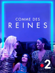 France 2 - Comme des reines