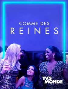 TV5MONDE - Comme des reines