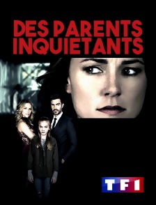 TF1 - Des parents inquiétants