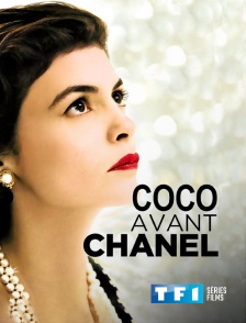 TF1 Séries Films - Coco avant Chanel