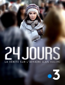 France 3 - 24 jours, la vérité sur l'affaire Ilan Halimi