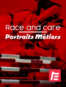 Equidia - Race & care - Portraits Métiers