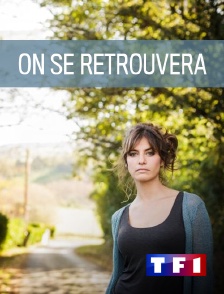 TF1 - On se retrouvera