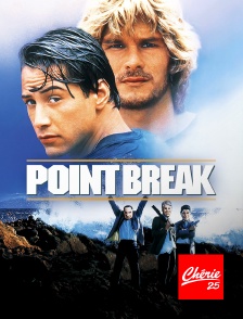 Chérie 25 - Point Break, extrême limite