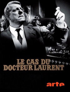 Arte - Le cas du docteur Laurent