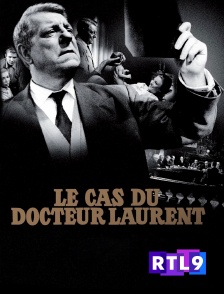 RTL 9 - Le cas du docteur Laurent