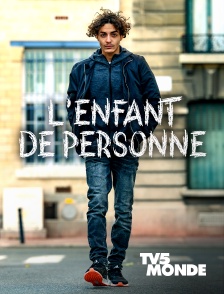 TV5MONDE - L'enfant de personne