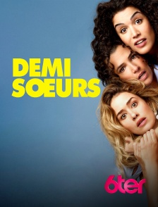 6ter - Demi-Soeurs