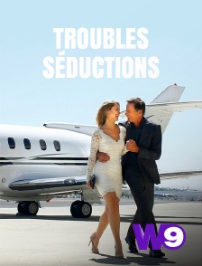 W9 - Troubles séductions