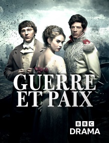 BBC Drama - Guerre et paix