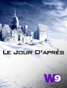 W9 - Le jour d'après