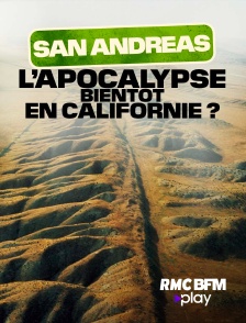 RMC BFM Play - San Andreas : l'apocalypse bientôt en Californie ?